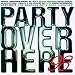 Party over Here '98 Party over Here '98