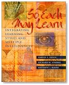 So Each May Learn: Integrating Learning Styles and Multiple Intelligences