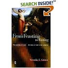 Click here to buy From Feasting To Fasting: The Development of Early Christian Ascetism by Veronika Grimm.
