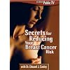 Secrets for Reducing Your Breast Cancer Risk