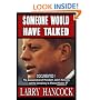Someone Would Have Talked: The Assassination of President John F. Kennedy and the Conspiracy to Mislead History