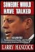 Someone Would Have Talked: The Assassination of President John F. Kennedy and the Conspiracy to Mislead History