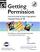 Getting Permission: How To License & Clear Copyrighted Materials Online & Off 2nd Edition