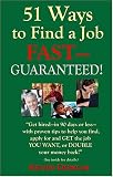 51 Ways To Find A Job Fast -- Guaranteed!