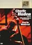 Charlie Haden and the Liberation Music Orchestra - Live in Montreal (Montreal Jazz Festival)