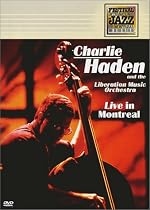 Charlie Haden and the Liberation Music Orchestra - Live in Montreal (Montreal Jazz Festival)