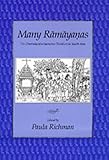 Many Ramayanas: The Diversity of a Narrative Tradition in South Asia