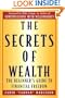 The Secrets of Wealth: The Beginner's Guide to Financial Freedom
