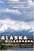 Alaska Wilderness: Exploring the Central Brooks Range