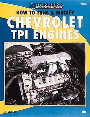 how to tune  modify chevrolet tpi engines mbi publishing company powertech series
