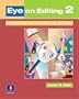 Eye on Editing 2: Developing Editing Skills for Writing
