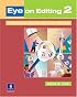 Eye on Editing (Book 2, High-Intermediate)