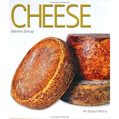 The Italian Pantry: Cheese (Italian Pantry Collection)