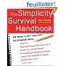 The Simplicity Survival Handbook: 32 Ways to Do Less and Accomplish More