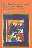 Review Edwin Mellen Press  / An In-Depth Study of the Major Plays of African-American Playwright August Wilson: Vernacularizing the Blues on Stage (Black Studies, 6)