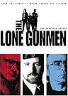 The Lone Gunmen...