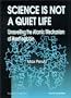 Science Is Not a Quiet Life: Unravelling the Atomic Mechanism of Haemoglobin (Series in 20th Century Biology)