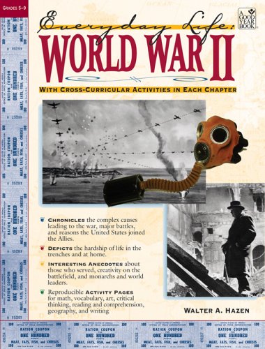 Everyday Life: World War II (Everyday Life (Good Year Books))