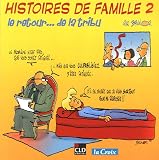 Histoires de famille : Tome 2, Le retour... de la tribu