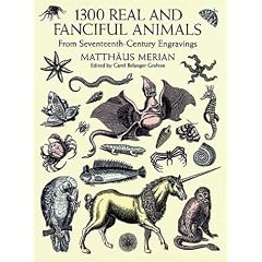 1300 Real and Fanciful Animals (Dover Pictorial Archives)