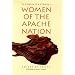 Women Of The Apache Nation: Voices Of Truth