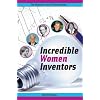 Incredible Women Inventors (Women's Hall of Fame Series)