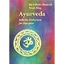 Ayurveda: Indische Heilweisen f�r Europ�er