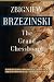 Books : The Grand Chessboard: American Primacy And Its Geostrategic Imperatives