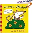 Where Is Maisy?: A Lift-the-Flap Book (Maisy)