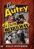 Gene Autry Collection: Down Mexico Way