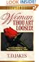 Woman, Thou Art Loosed!: Devotional Guide