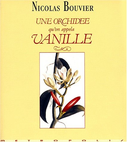 Une orchid&eacute;e qu'on appela Vanille