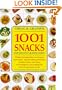 1001 Snacks: For Instant Gratification