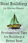Boat Building - Professional Tips for...