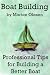 Boat Building - Professional Tips for Building a Better Boat [Booklet]