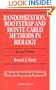 Randomization, Bootstrap and Monte Carlo Methods in Biology, Second Edition
