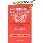 Randomization, Bootstrap and Monte Carlo Methods in Biology, Second Edition by Bryan F.J. Manly