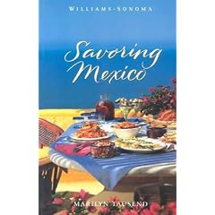 Williams-Sonoma Savoring Mexico