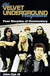 The Velvet Underground Companion: Four Decades of Commentary (The Schirmer Companion Series , No 8)