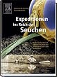 Expeditionen ins Reich der Seuchen: Medizinische Himmelsfahrtskommandos der deutschen Kaiser- und Kolonialzeit