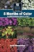 8 Months of Color for USDA hardiness zones 4, 5, 6 & 7