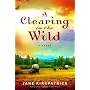 A Clearing in the Wild (Change and Cherish Historical Series #1)