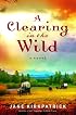 A Clearing in the Wild (Change and Cherish Historical Series #1)