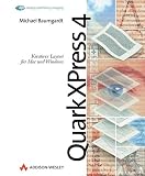 Baumgardt, Michael - QuarkXPress 4 . Kreatives Layout mit Mac und PC