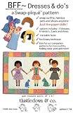 BFF ~ Dresses & Do's paper doll quilt pattern