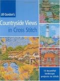 Jill Gordons Countryside Views in Cross Stitch: 12 Beautiful Landscape Projects to Stitch