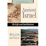 ancient israel its life and institutions biblical resource