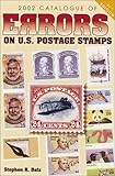 2002 Catalogue of Errors on U.S. Postage Stamps 2002 Catalogue of Errors on U.S. Postage Stamps