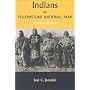 Indians In Yellowstone National Park