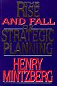 Rise and Fall of Strategic Planning